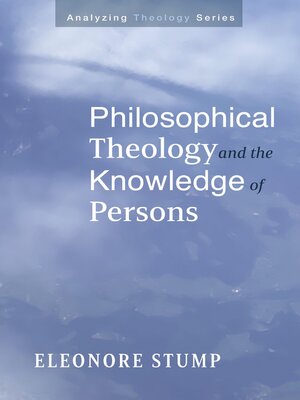 cover image of Philosophical Theology and the Knowledge of Persons